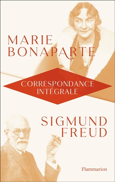Couverture_Marie Bonaparte, Sigmund Freud