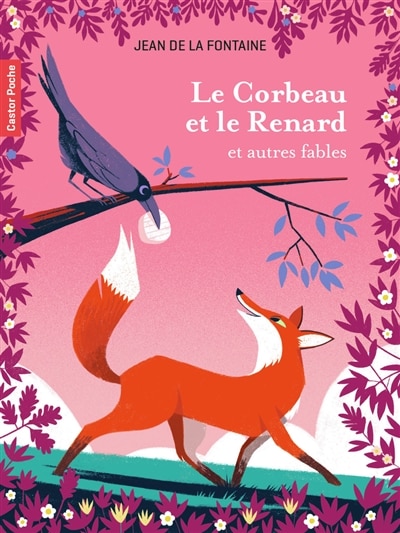Front cover_Le corbeau et le renard : et autres fables
