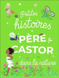 Front cover_Petites histoires du Père Castor dans la nature