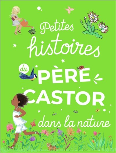 Front cover_Petites histoires du Père Castor dans la nature