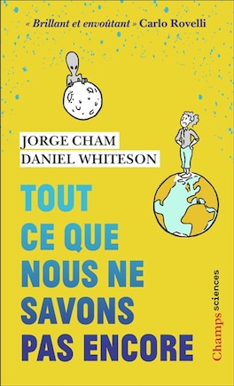 Tout ce que nous ne savons pas encore: le guide de l'Univers inconnu