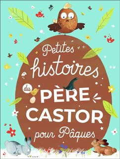 Front cover_Petites histoires du Père Castor pour Pâques