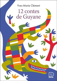 Front cover_12 contes de Guyane