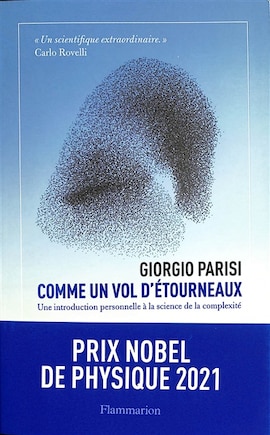 Comme un vol d'étourneaux: une introduction personnelle à la science de la complexité