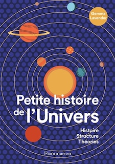 Front cover_Petite histoire de l'Univers : histoire, structure, théories