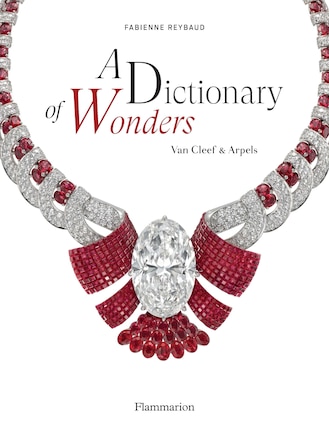 A Dictionary of Wonders: Van Cleef & Arpels