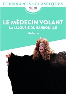 Front cover_Le médecin volant ; La jalousie du barbouillé : collège