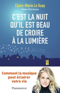Couverture_C'est la nuit qu'il est beau de croire à la lumière