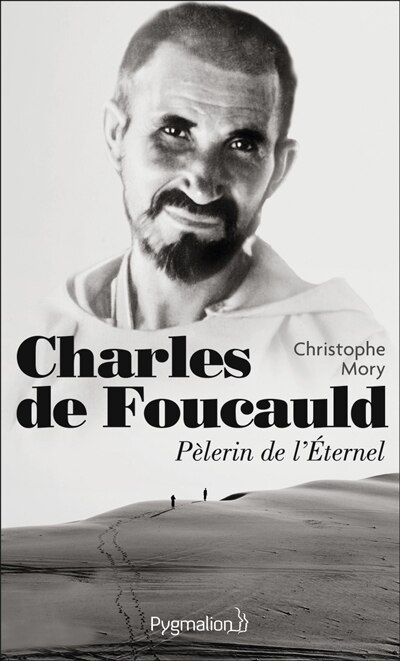 Front cover_Charles de Foucauld, pèlerin de l'Eternel