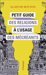 Couverture_Petit guide des religions &agrave; l'usage des m&eacute;cr&eacute;ants