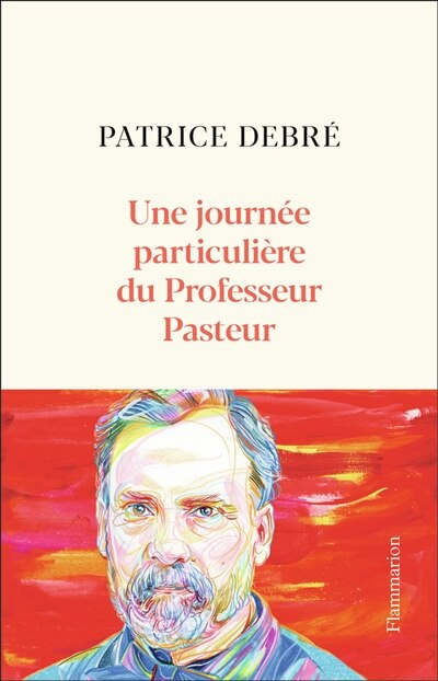 Couverture_Une journ&eacute;e particuli&egrave;re du Professeur Pasteur