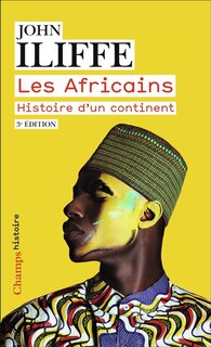 Les Africains: histoire d'un continent