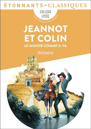 Jeannot et Colin ; Le monde comme il va: collège, lycée