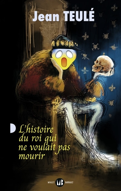 Front cover_L'histoire du roi qui ne voulait pas mourir
