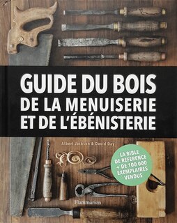 Front cover_Guide du bois, de la menuiserie et de l'ébénisterie