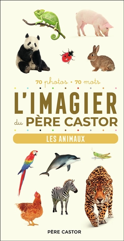 L' imagier du Père Castor: les animaux