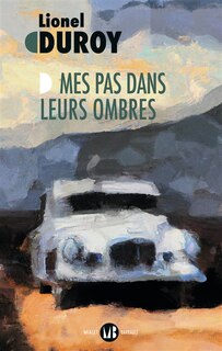 Couverture_MES PAS DANS LEURS OMBRES