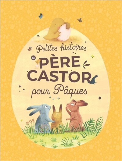 Couverture_Petites histoires du Père Castor pour Pâques