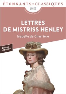 Front cover_Lettres de Mistriss Henley : lycée, texte intégral avec dossier, nouveaux programmes