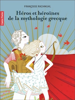 Front cover_Héros et héroïnes de la mythologie grecque