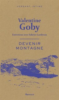 Front cover_Devenir montagne : entretiens avec Fabrice Lardreau