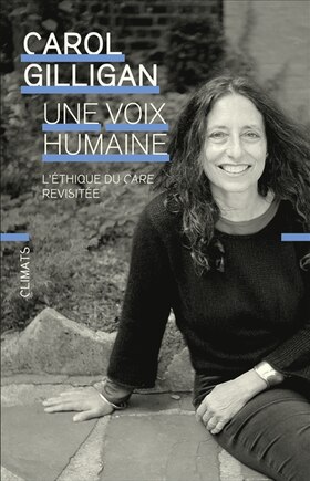 Une voix humaine: l'éthique du care revisitée