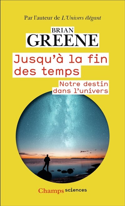 Front cover_Jusqu'à la fin des temps : notre destin dans l'Univers