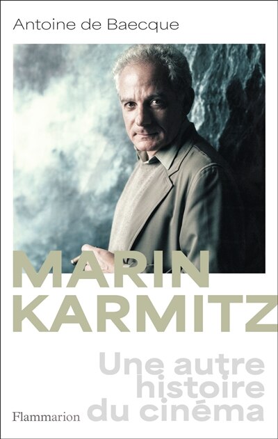 Couverture_Marin Karmitz : une autre histoire du cinéma