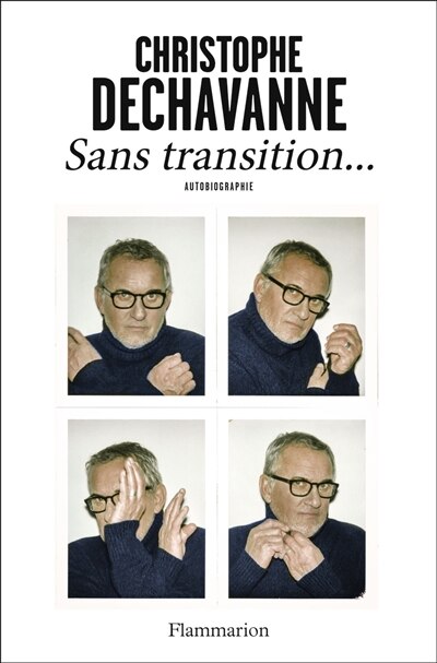 Sans transition...: autobiographie