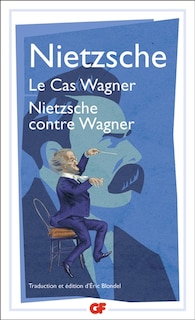 Front cover_Le cas Wagner ; Nietzsche contre Wagner