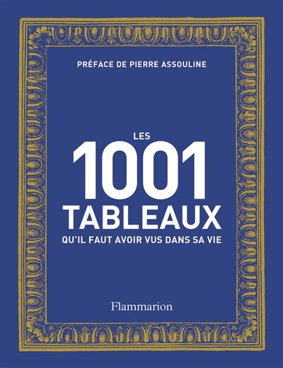 Les 1.001 tableaux qu'il faut avoir vus dans sa vie