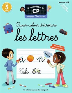 Front cover_Je me prépare au CP : super cahier d'écriture, les lettres minuscules et majuscules : pédagogie Montessori