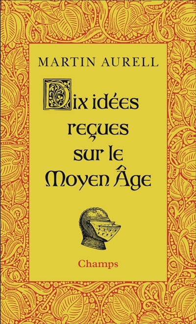 Front cover_Dix idées reçues sur le Moyen Age