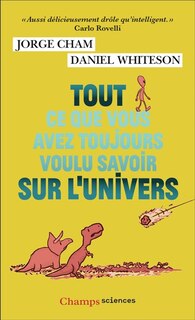 Couverture_Tout ce que vous avez toujours voulu savoir sur l'Univers