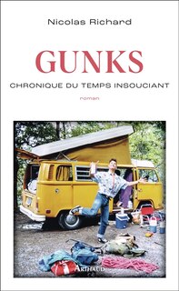 Front cover_Gunks : chronique du temps insouciant
