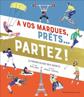 Couverture_A vos marques, prêts... Partez ! : le grand guide des sports