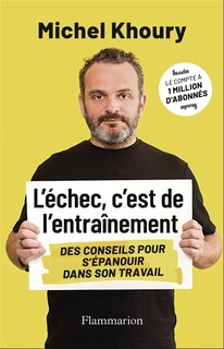 Front cover_L'échec, c'est de l'entraînement : des conseils pour s'épanouir dans son travail