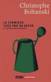 Couverture_La fermière tuée par sa vache : et autres faits divers