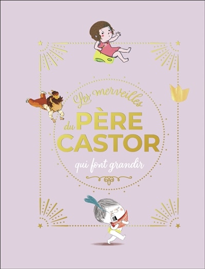 Front cover_Les merveilles du Père Castor qui font grandir