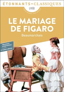 Couverture_Le mariage de Figaro : lycée, texte intégral avec dossier