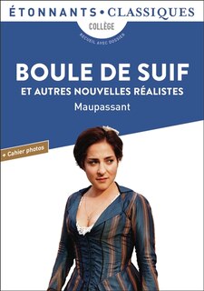 Boule de suif: et autres nouvelles réalistes