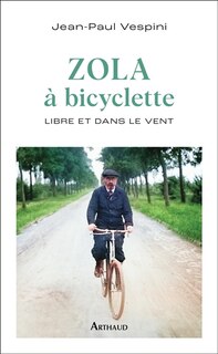 Front cover_Zola à bicyclette : libre et dans le vent