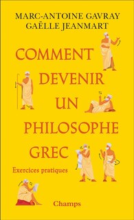 Front cover_Comment devenir un philosophe grec : exercices pratiques