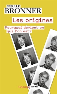 Front cover_Les origines : pourquoi devient-on qui l'on est ?