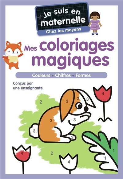 Couverture_Je suis en maternelle, chez les moyens : mes coloriages magiques : couleurs, chiffres, formes