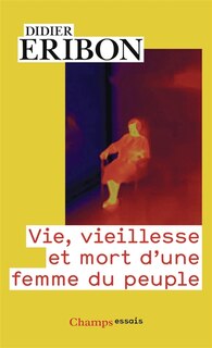 Couverture_VIE VIEILLESSE ET MORT D'UNE FEMME DU PEUPLE
