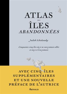 Couverture_Atlas des îles abandonnées : cinquante-cinq îles où je ne suis jamais allée et où je n'irai jamais