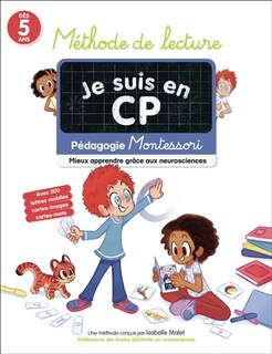 Couverture_Je suis en CP : méthode de lecture, dès 5 ans : pédagogie Montessori, mieux apprendre grâce aux neurosciences