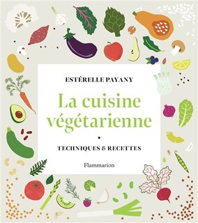 Front cover_La cuisine végétarienne : techniques & recettes