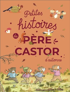 Couverture_Petites histoires du Père Castor d'automne